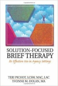Solution-Focused Brief Therapy: Its Effective Use in Agency Settings